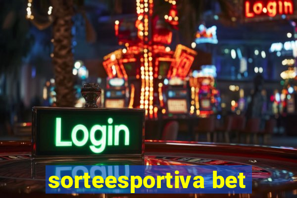 sorteesportiva bet